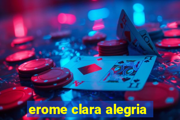 erome clara alegria